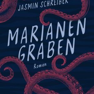 Jasmin Schreiber "Marianengraben" - signiert