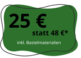 Der Preis beträgt 25 € statt 48 € und ist inkl. Bastelmaterialien.